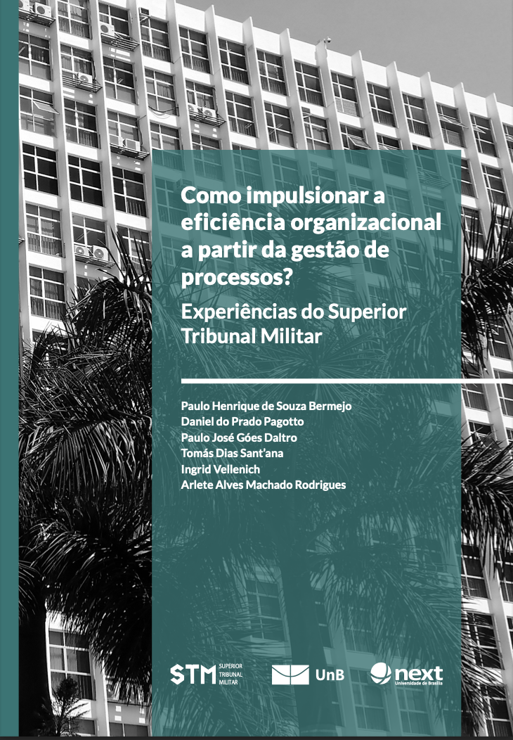 Como impulsionar a eficiência organizacional a partir da gestão de processos? Experiências do Superior Tribunal Militar